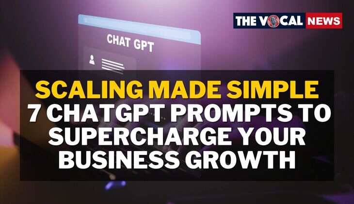 Scaling Made Simple: 7 ChatGPT Prompts to Supercharge Your Business Growth