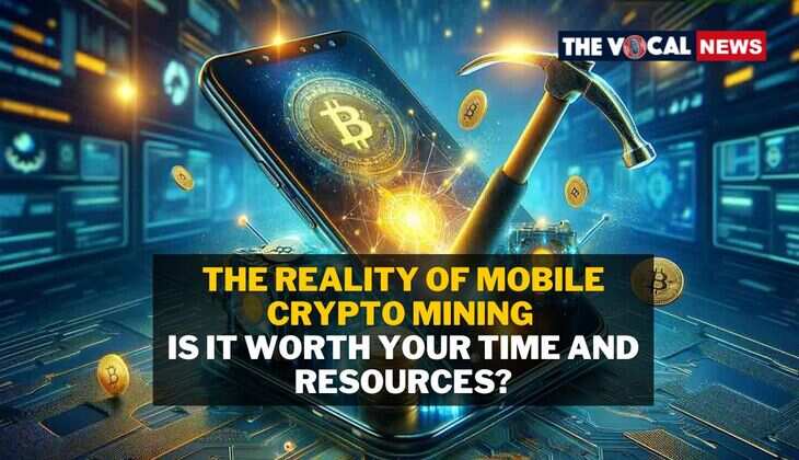 The Reality of Mobile Crypto Mining: Is It Worth Your Time and Resources? | Read Here