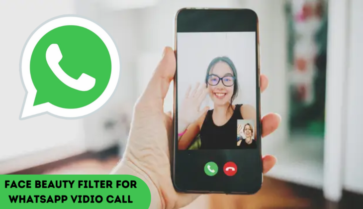 Transform Your WhatsApp Video Calls: New Filters Make You Look Stunning Without Makeup—Backgrounds that Wow!