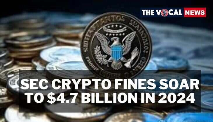 SEC Crypto Fines Soar to $4.7 Billion in 2024