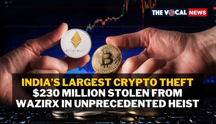 India&rsquo;s Largest Crypto Theft: $230 Million Stolen from WazirX in Unprecedented Heist