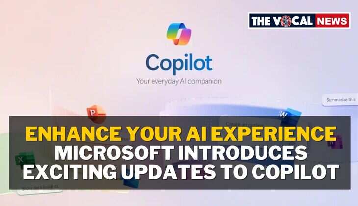 Microsoft Upgrades Copilot: Discover New Voice and Vision Features! - Read Now&nbsp;