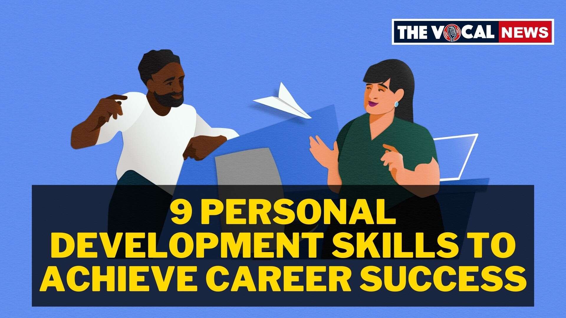 Develop Ability 9 Personal Development Skills to Achieve Career Success - Everything ...