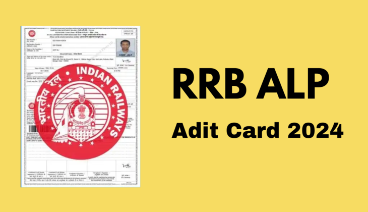 RRB ALP Admit Card 2024: Everything You Need to Know Before Exam Day