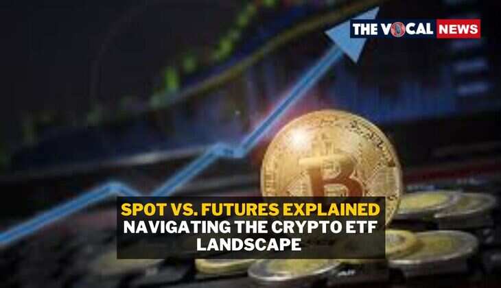 Navigating the Crypto ETF Landscape: Spot vs. Futures Explained
