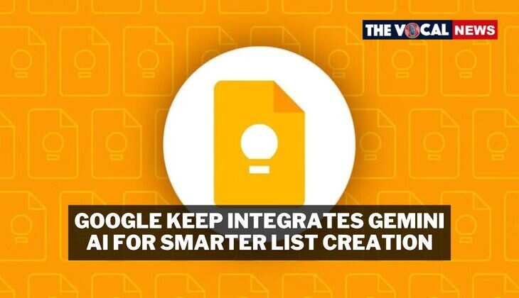 Google Keep Integrates Gemini AI for Smarter List Creation