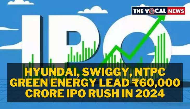 Hyundai, Swiggy, NTPC Green Energy Lead ₹60,000 Crore IPO Rush in 2024