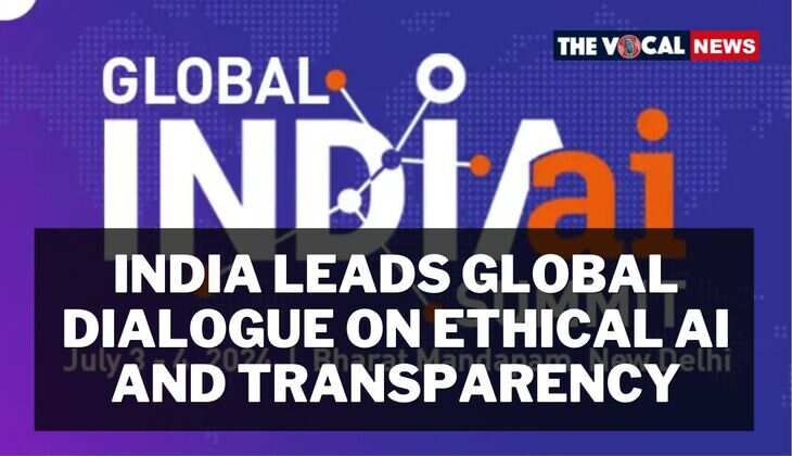 India Leads Global Dialogue on Ethical AI and Transparency