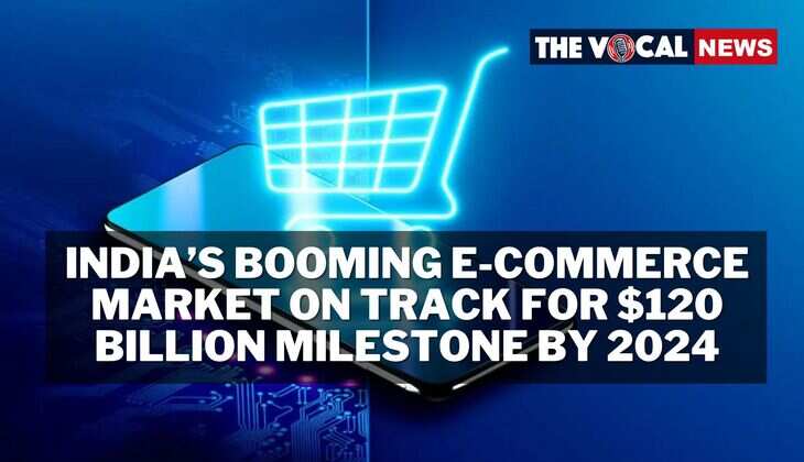 India&rsquo;s Booming E-Commerce Market on Track for $120 Billion Milestone by 2024