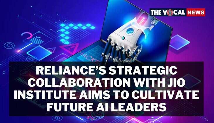 Reliance&rsquo;s Strategic Collaboration with Jio Institute Aims to Cultivate Future AI Leaders