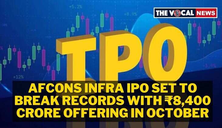 Afcons Infra IPO Set to Break Records with ₹8,400 Crore Offering in October