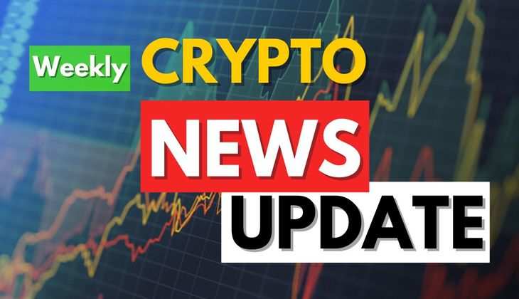 Weekly news updates in the world of crypto 