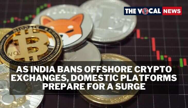 As India Bans Offshore Crypto Exchanges, Domestic Platforms Prepare for a Surge