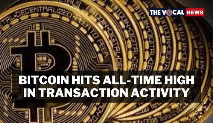 Bitcoin Hits All-Time High in Transaction Activity