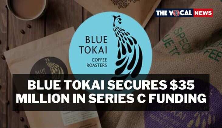 Blue Tokai Secures $35 Million in Series C Funding