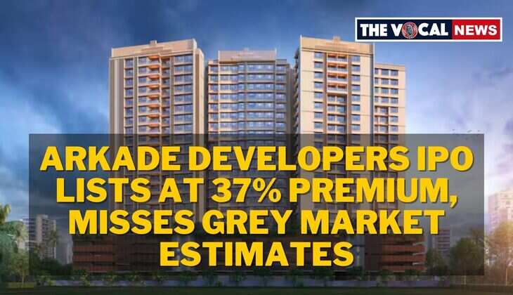 Arkade Developers IPO Lists at 37% Premium, Misses Grey Market Estimates