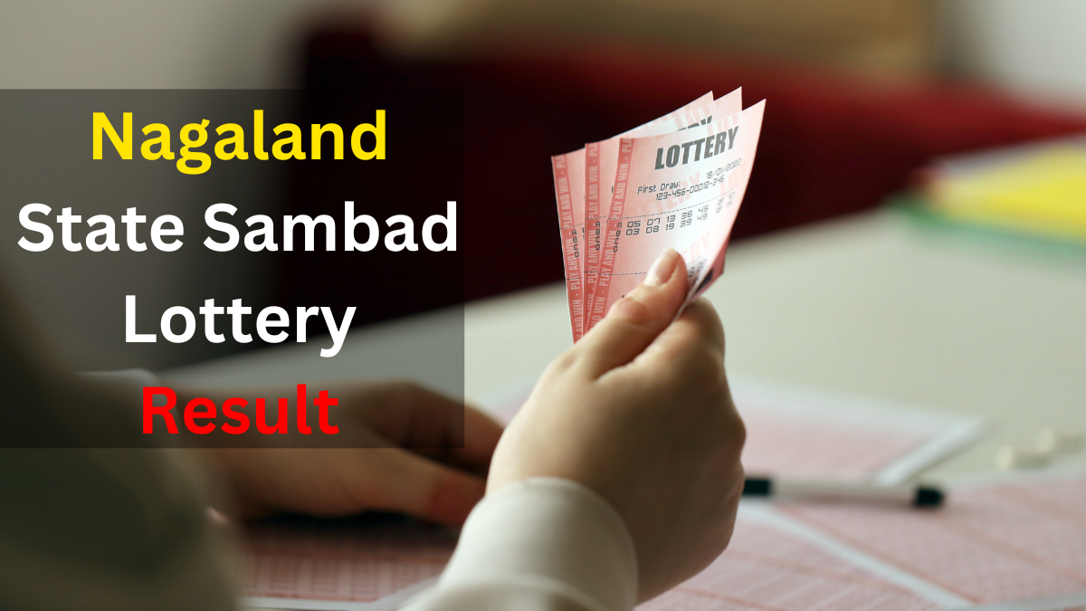 Nagaland State Sambad Lottery Result Today October 6, 2024 Win Rs 1