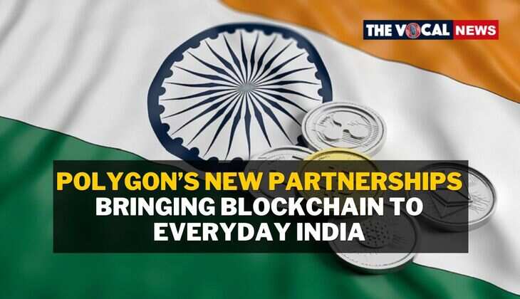 Polygon&rsquo;s New Partnerships: Bringing Blockchain to Everyday India
