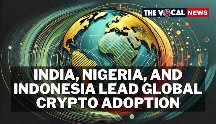 India, Nigeria, and Indonesia Lead Global Crypto Adoption